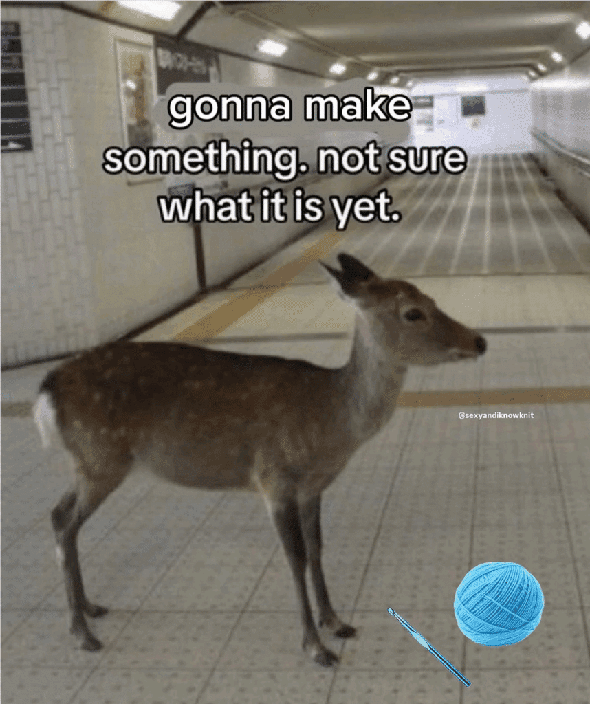 A deer in a subway station looking confused. A ball of yarn has been photoshopped in front of it. Text says, "gonna make something, not sure what it is yet"