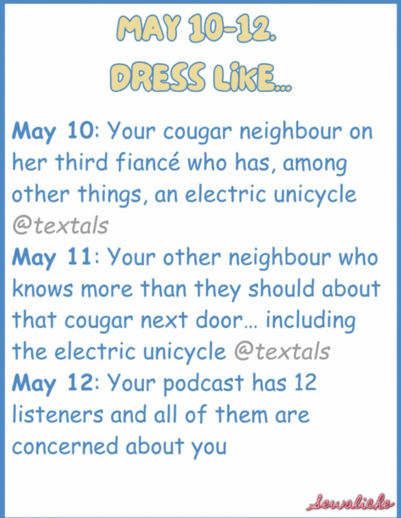 Blue text on a white background. Text says, "May 10: Your cougar neighbour on her third fiancé who has, among other things, an electric unicycle @textals May 11: Your other neighbour who knows more than they should about that cougar next door... including the electric unicycle@textals May 12: Your podcast has 12 listeners and all of them are concerned about"