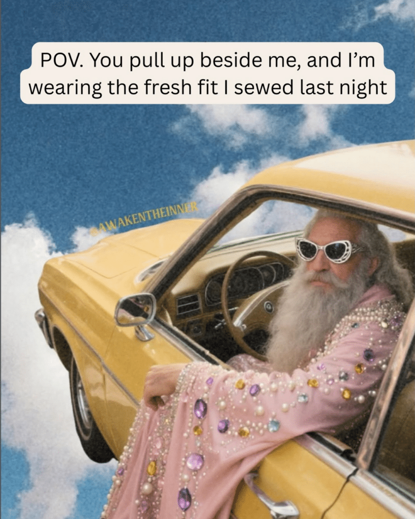 A photo collage of a wizard in a sparkly pink robe driving a vintage yellow car in the sky. Text says, "POV: You pull up beside me and I'm wearing the fit I sewed last night." 